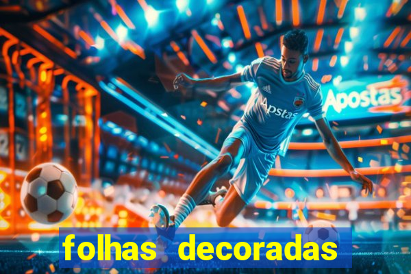 folhas decoradas para imprimir